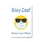 Signmission Public Safety Sign, Stay Cool Wear Your Mask, 10in X 7in Rigid Plastic Sign, OS-NS-P-710-25347 OS-NS-P-710-25347 - alternate 1