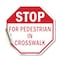 Signmission Stop For Pedestrian in Crosswalk, 18 Inch X 18 Inch, Vinyl Decal OC-D-18-120 - alternate 1