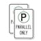 Signmission Parallel Parking Only Sign with Graphic, 12'' X 18'' 2 Signs, Heavy Gauge Aluminum, 2PK A-1218-2PACK-23507 - alternate 1