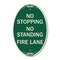 Signmission No Stopping No Standing Fire Lane, 12 Inch X 18 Inch Architectural Oval, Heavy Gauge Aluminum A-OV-G-1218-23575 - alternate 1