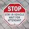 Signmission Stop Stay in Vehicle Wait for Atten, 10 inch X 10 inch, Aluminum Metal Signs, 2PK OC-A-2PACK-10-275 - alternate 2