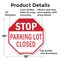 Signmission Stop Parking Lot Closed, 10 Inch X 10 Inch, Aluminum Metal Signs OC-A-10-117 - alternate 2