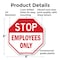 Signmission Stop Employees Only, 6 Inch X 6 Inch, Plastic Sign OC-P-6-303 - alternate 4
