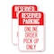 Signmission Reserved Parking Online Order Pick Up Only, 12'' X 18'' 2 Signs, Heavy Gauge Aluminum, 2PK A-1218-2PACK-25447 - alternate 1