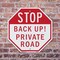 Signmission Stop Back Up! Private Road, 6 Inch X 6 Inch, Plastic Sign OC-P-6-232 - alternate 4