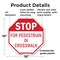Signmission Stop For Pedestrian in Crosswalk, 10 Inch X 10 Inch, Plastic Sign OC-P-10-120 - alternate 3