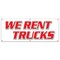 Signmission WE RENT TRUCKS BANNER SIGN one way moving daily box pick up sell boxes B-72 We Rent Trucks - alternate 1