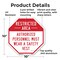 Signmission Restricted Area Authorized Personne, 10 Inch X 10 Inch, Aluminum Metal Signs OC-A-10-174 - alternate 3