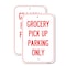 Signmission Grocery Pick Up Parking Only, 18'' X 24'' 2 Signs, Heavy Gauge Aluminum, 2PK A-1824-2PACK-25452 - alternate 1