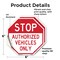 Signmission Stop Authorized Vehicles Only, 6 inch X 6 inch, Vinyl Decal, 2PK OC-D-2PACK-6-309 - alternate 3