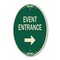 Signmission Event Entrance With Right Arrow, 12 Inch X 18 Inch Architectural Oval, Heavy Gauge Aluminum A-OV-G-1218-24088 - alternate 1