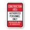 Signmission Construction Area Authorized Personnel Only Trespa Aluminum, 18" H, A-1824-25273 A-1824-25273 - alternate 1