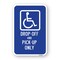 Signmission Handicap Drop-Off And Pick-Up Only Sign, Heavy-Gauge Aluminum, 18" x 24", A-1824-25245 A-1824-25245 - alternate 1