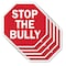 Signmission Stop The Bully, 10 inch X 10 inch, Aluminum Metal Signs, 5PK OC-A-5Pack-10-76 - alternate 1