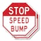 Signmission Stop Speed Bump, 10 inch X 10 inch, Aluminum Metal Signs, 2PK OC-A-2PACK-10-274 - alternate 1