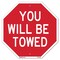 Signmission You Will Be Towed, 10 Inch X 10 Inch, Aluminum Metal Signs OC-A-10-319 - alternate 1