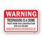 Signmission Warning Trespassing Is A Crime Theft From This Con Aluminum, 18" H, A-1824-24906 A-1824-24906 - alternate 1