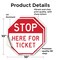 Signmission Stop Here for Ticket, 10 inch X 10 inch, Vinyl Decal, 2PK OC-D-2PACK-10-289 - alternate 2
