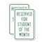Signmission Reserved For Student Of The Month, 12'' X 18'' 2 Signs, Heavy Gauge Aluminum, 2PK A-1218-2PACK-24789 - alternate 1