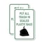 Signmission Put All Trash In Sealed Plastic Bags, 12'' X 18'' 2 Signs, Heavy Gauge Aluminum, 2PK A-1218-2PACK-2968 - alternate 1