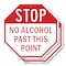 Signmission Stop No Alcohol Past This Point, 18 inch X 18 inch, Plastic Sign, 2PK OC-P-2PACK-18-222 - alternate 1