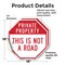 Signmission Private Property This Is Not a Road, 18 inch X 18 inch, Vinyl Decal, 2PK OC-D-2PACK-18-166 - alternate 2