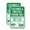 Signmission Customer and Employee Parking Only Unauthorized Vehicle, 18'' X 24'', Heavy Gauge Aluminum, 2PK A-1824-2PACK-24218 - alternate 1