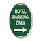 Signmission Hotel Parking Only With Right Arrow, 12 Inch X 18 Inch Architectural Oval, Heavy Gauge Aluminum A-OV-G-1218-23900 - alternate 1