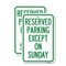 Signmission Except on Sunday, 12'' X 18'' 2 Signs, Heavy Gauge Aluminum, 2PK A-1218-2PACK-24060 - alternate 1
