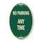 Signmission No Parking Anytime, 12 Inch X 18 Inch Architectural Oval, Heavy Gauge Aluminum A-OV-G-1218-23774 - alternate 1