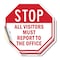 Signmission Stop All Visitors Must Report to Th, 4 inch X 4 inch, Vinyl Decal, 2PK OC-D-2PACK-4-246 - alternate 1