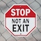 Signmission Stop Not an Exit, 18 Inch X 18 Inch, Plastic Sign OC-P-18-268 - alternate 4