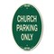 Signmission Church Parking Only, 12 Inch X 18 Inch Designer, Heavy Gauge Aluminum A-OV-G-1218-9858 - alternate 1