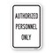Signmission Authorized Personnel Only Sign, Heavy-Gauge Aluminum, 18" H, A-1824-25295 A-1824-25295 - alternate 1