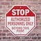 Signmission Stop Authorized Personnel Only Beyo, 6 Inch X 6 Inch, Plastic Sign OC-P-6-179 - alternate 5