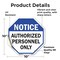 Signmission Notice Authorized Personnel Only, 10 Inch X 10 Inch, Vinyl Decal OC-D-10-190 - alternate 3