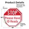Signmission Stop Please Have Id Ready, 10 inch X 10 inch, Vinyl Decal, 2PK OC-D-2PACK-10-228 - alternate 2