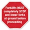 Signmission Forklifts Must Completely Stop and, 6 Inch X 6 Inch, Plastic Sign OC-P-6-256 - alternate 1