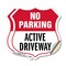 Signmission No Parking Shield Sign Active Driveway, 6 inch X 6 inch, Vinyl Decal, 2PK SHI-D-2PACK-6-397 - alternate 1
