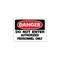 Hy-Ko 10 in. x 14 in. Danger To Not Enter Authorized Personnel Only Sign 509 - alternate 1
