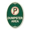 Signmission No Parking Dumpster Area, 12 Inch X 18 Inch Architectural Oval, Heavy Gauge Aluminum A-OV-G-1218-23748 - alternate 1