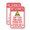 Signmission Reserved Do Not Think About Parking Here Unauthorized V, 18'' X 24'', Heavy Gauge Aluminum, 2PK A-1824-2PACK-22984 - alternate 1