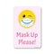 Signmission Public Safety Sign, Mask Up Please!, 14in X 10in Decal, 10" W, 14" L, Mask Up Please! OS-NS-D-1014-25354 - alternate 1