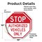 Signmission Stop Authorized Vehicles Only, 10 inch X 10 inch, Vinyl Decal, 2PK OC-D-2PACK-10-309 - alternate 3