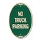 Signmission No Parking Sign No Truck Parking, 12 Inch X 18 Inch Architectural Oval, Heavy Gauge Aluminum A-OV-G-1218-23661 - alternate 1