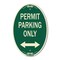 Signmission Permit Parking Only Bidirectional Arrow, 12 In X 18 In Architectural Oval, Heavy Gauge Aluminum A-OV-G-1218-23328 - alternate 1