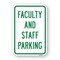 Signmission Faculty And Staff Parking, Heavy-Gauge Aluminum, 18" x 24", A-1824-25199 A-1824-25199 - alternate 1