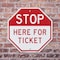 Signmission Stop Here for Ticket, 10 Inch X 10 Inch, Plastic Sign OC-P-10-289 - alternate 3