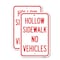 Signmission Hollow Sidewalk No Vehicles, 18'' X 24'' 2 Signs, Heavy Gauge Aluminum, 2PK A-1824-2PACK-23905 - alternate 1