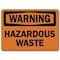 Signmission Safety Sign, 14 in Height, Plastic, Hazardous Waste WS-Hazardous Waste - alternate 1